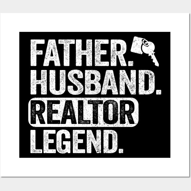 Father Husband Realtor Legend Real Estate Agent Gift Father's Day Wall Art by Kuehni